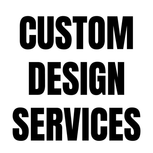 $25 Basic Customization Design Fee